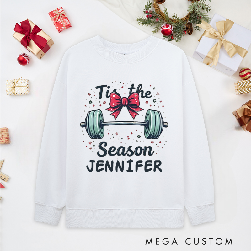 Personalized Christmas Classic Ugly Sweatshirts with Tis the Season Barbell and Bow for Fitness Enthusiasts Bodybuilders and Gym Lovers