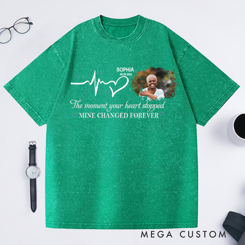Personalized Memorial Washed T-Shirt Bereavement Shirt Photo Shirt Memorial Day Shirt Moment Your Heart Stopped Mine Changed Shirt