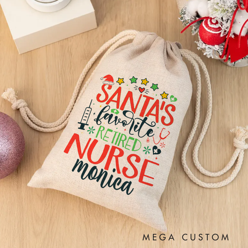 Personalised Christmas Santa Sack for Nurse Santa's Favorite Retired Nurse Design Sack Christmas Gift