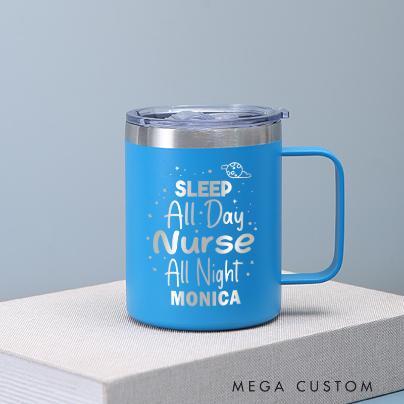 Personalized Laser Engraved Coffee Mug Custom Sleep All Day Nurse All Night Design Coffee Mugs Insulated Stainless Steel Mugs