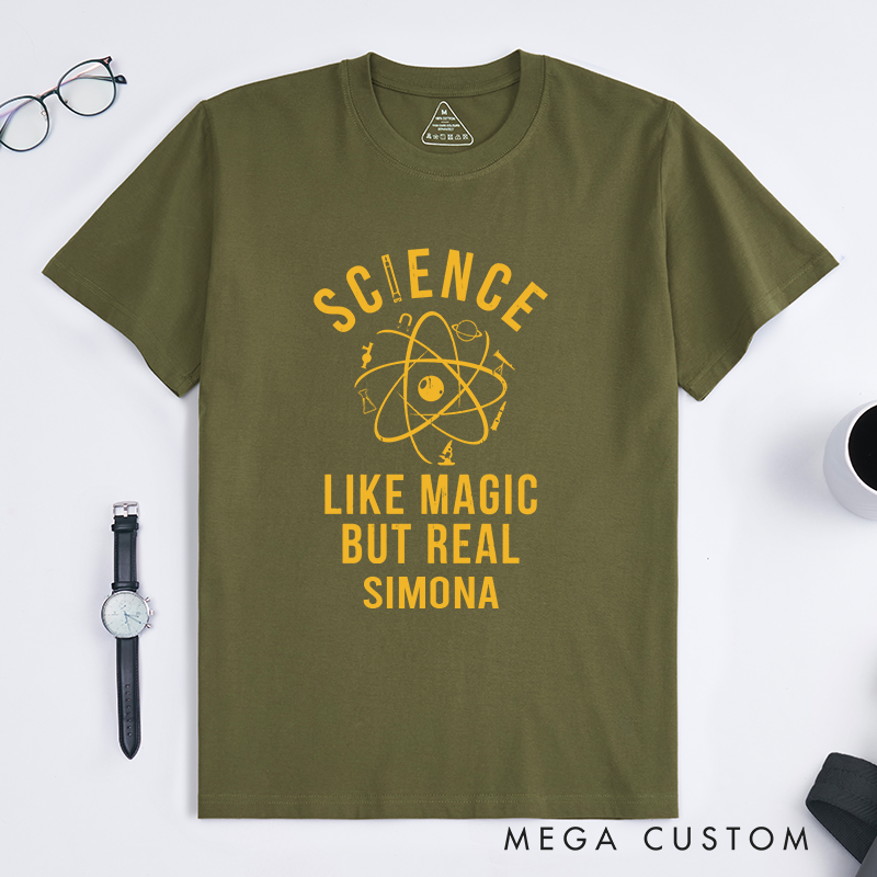Personalized Like Magic But Real T-Shirt Science Nerd Geek Shirt Gift for Science Lovers 