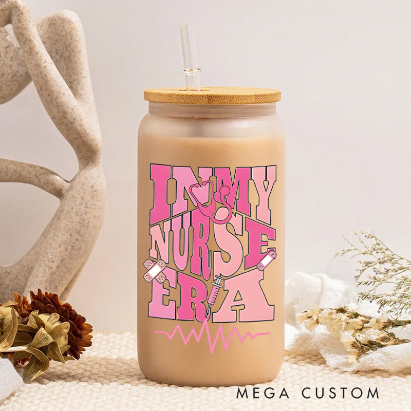 Personalized Frosted Glass Cup Custom In My Nurse Era Design Frosted Can Glass Nurse Appreciation Gift