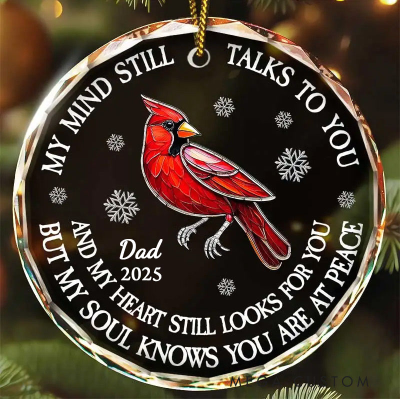 Personalized Memorial Ornament My Mind Still Talks To You Ornament Circle Glass Ornament Sympathy Gifts 