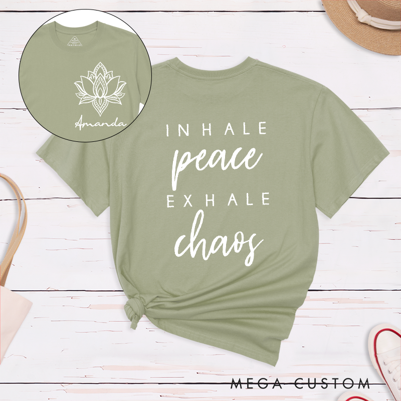 Personalized Yoga T-Shirt with Inhale Peace Exhale Chaos Quote Design Perfect Gift for Yoga Lover and Meditation