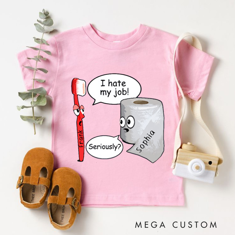 Personalized Toilet Paper I Hate My Job Funny Kids T-Shirt