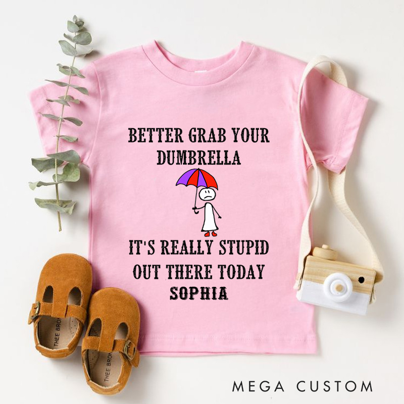 Personalized Better Grab Your Dumbrella Funny Quote Kids T-Shirt 
