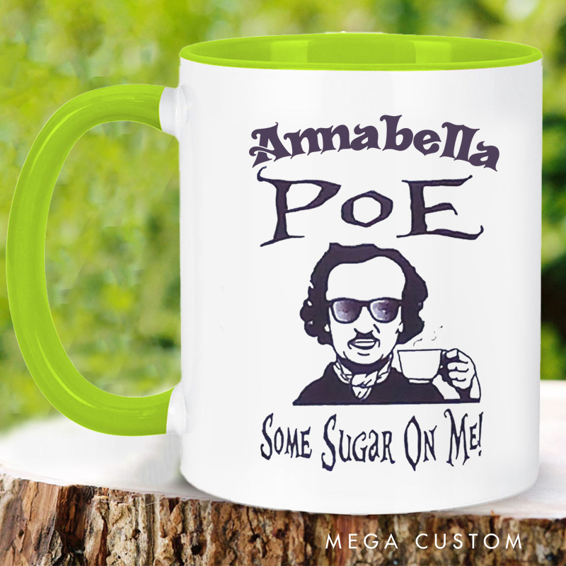 Personalized Poe Some Sugar on Me Mugs Funny Coffee Cup with Name Dark Academia Mug for Gothic Book Lover Gift for Bookish Gift
