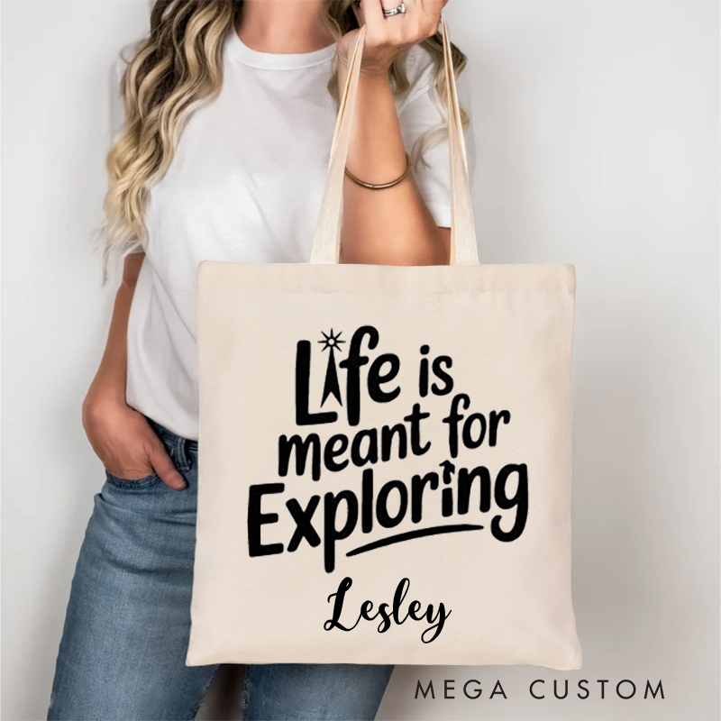 Personalized Life Is Meant for Exploring Tote Bag Gift for Traveling Lovers Gift for Travelers