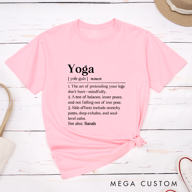 Personalized Yoga T-Shirt with Funny Yoga Definition Design Perfect Gift for Yoga Practice and Fitness