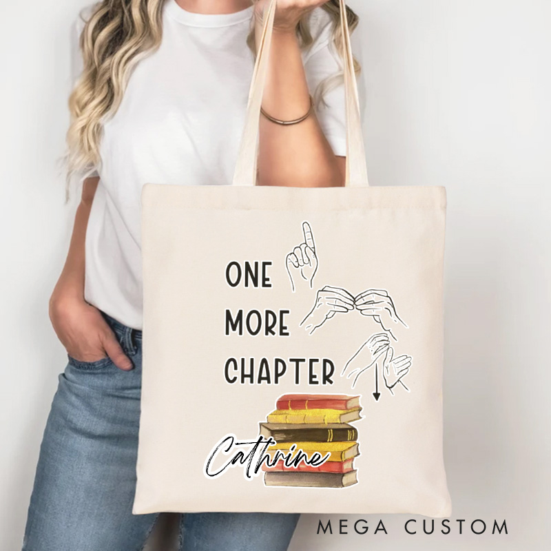 Personalized ASL One More Chapter Tote Bag Custom D/HH Librarian Bag with Name Sign Language Bag Sign Language Book Lover Gift Bookish Gift
