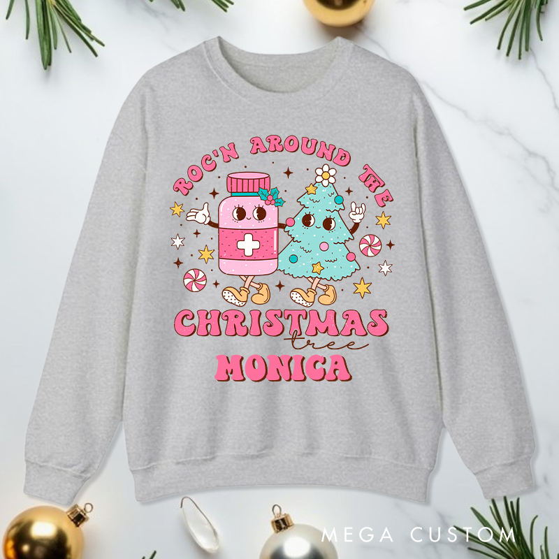 Personalized Nurse Sweatshirt Customized Rock'n Around the Christmas Tree Design Sweatshirt Nurse Christmas Gifts 