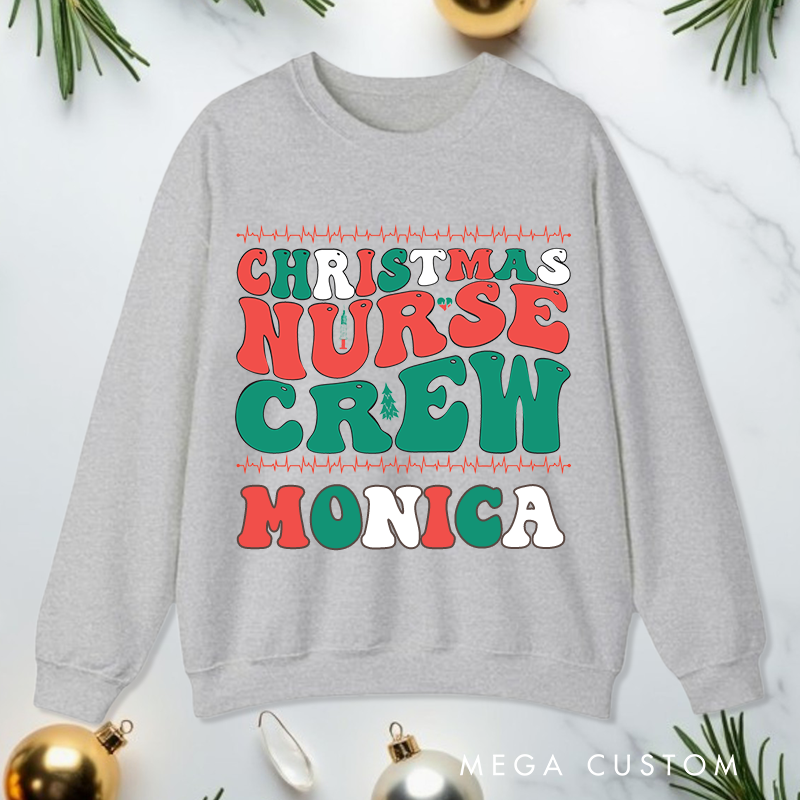 Personalized Nurse Sweatshirt Customized Christmas Nurse Crew Design Sweatshirt Nurse Christmas Gifts 