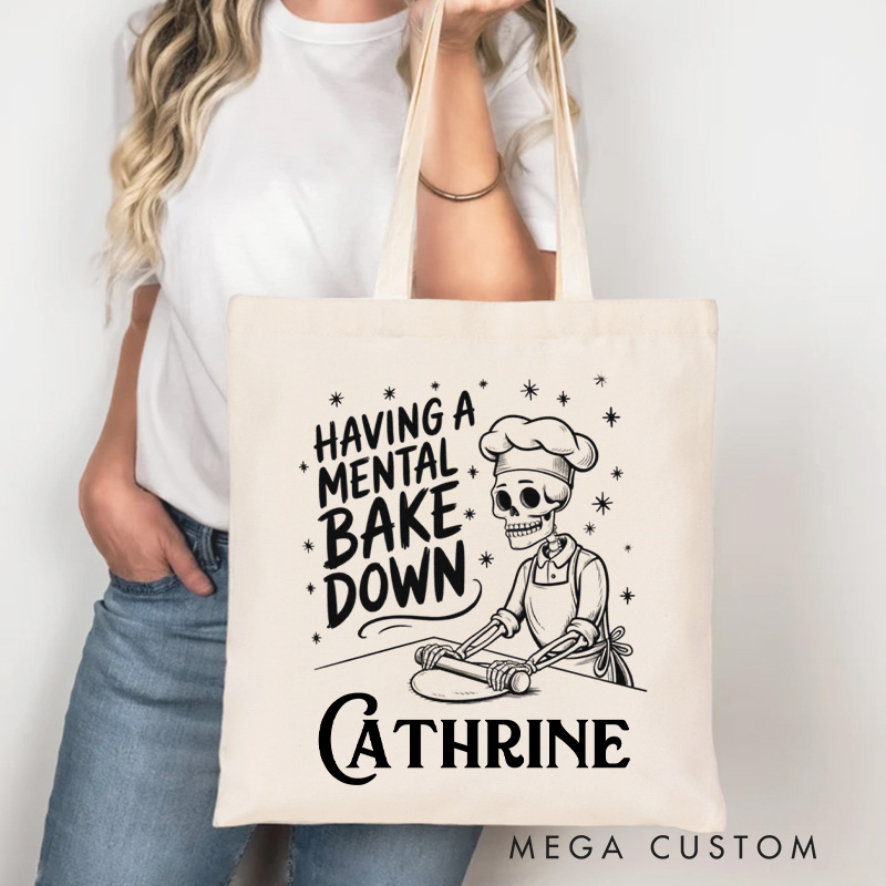 Personalized Having a Mental Bake Down Tote Bag Custom Baking Lover Bag with Name Bag Skeleton Baking for Baking Lover Gift