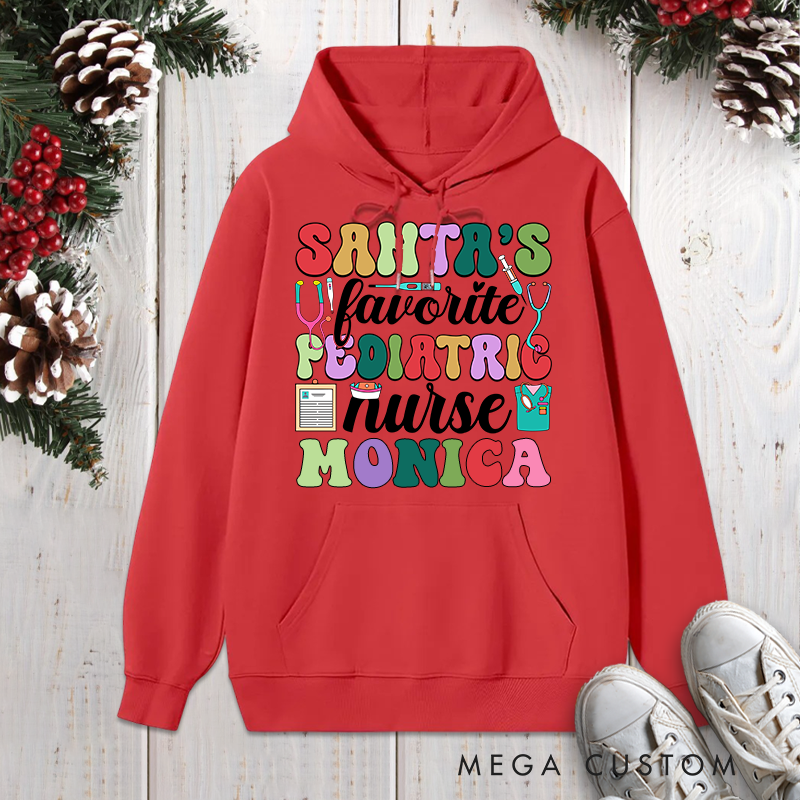 Personalized Hoodies for Nurse Customized Santa's Favorite Pediatric Nurse Design Hoodies Xmax Gift