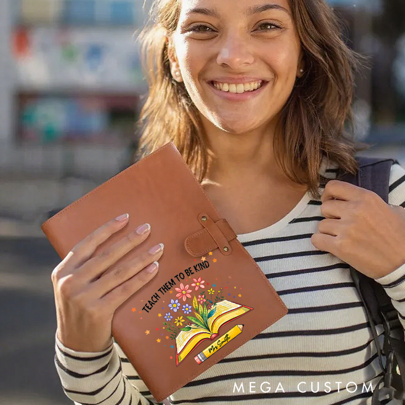 Personalized Teacher A5 Leather Notebook Cover with Pocket Teach Them to Be Kind Design Appreciation Gift for Teachers