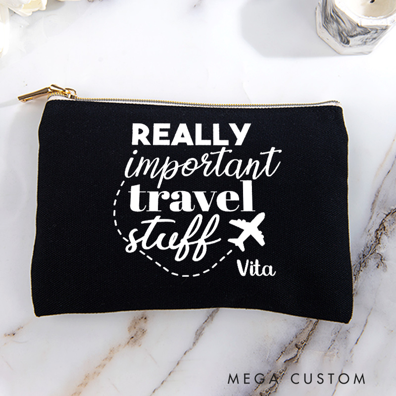 Personalized Really Important Travel Stuff Storage Bag for Traveling Lover Zippered Project Pouch Gift for Travelers