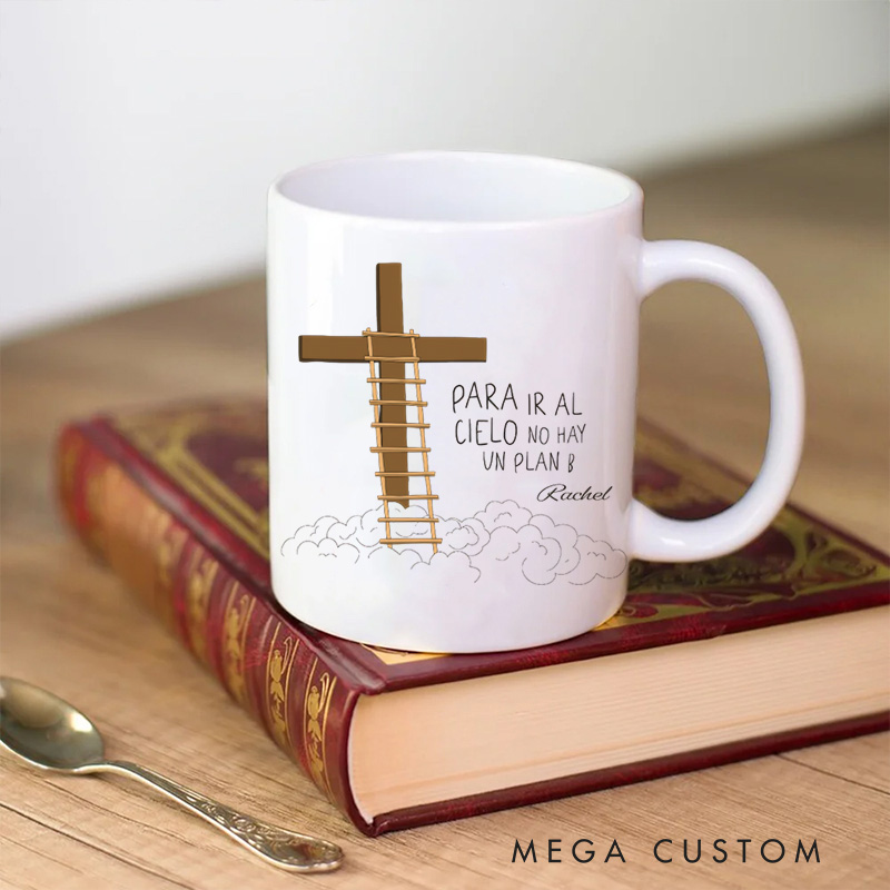 Personalized Para ir al cielo no hay un plan B Ceramic Mug with Name Religious Gift Birthday Gift for Christians