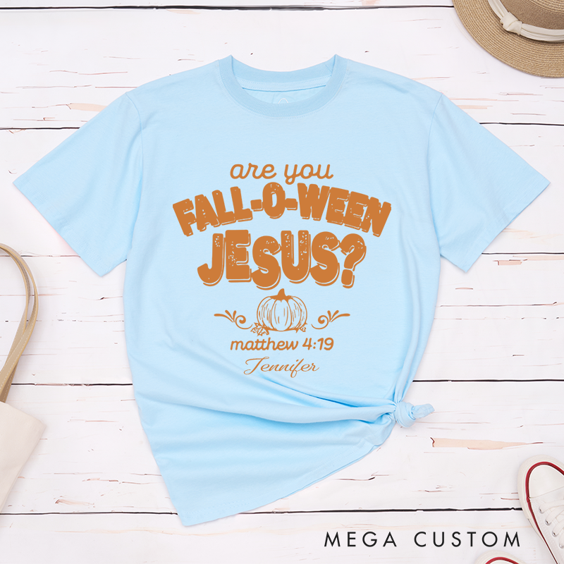 Personalized are you Fall-O-Ween Jesus Classic T-Shirt with Name Religious Gift Halloween Gift for Christians
