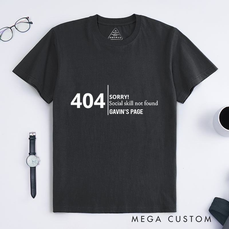 Personalized 404 Error Page Not Found T-Shirt Technology Culture Shirt Programmers Computer Enthusiasts Shirt Gift for Geek Nerd