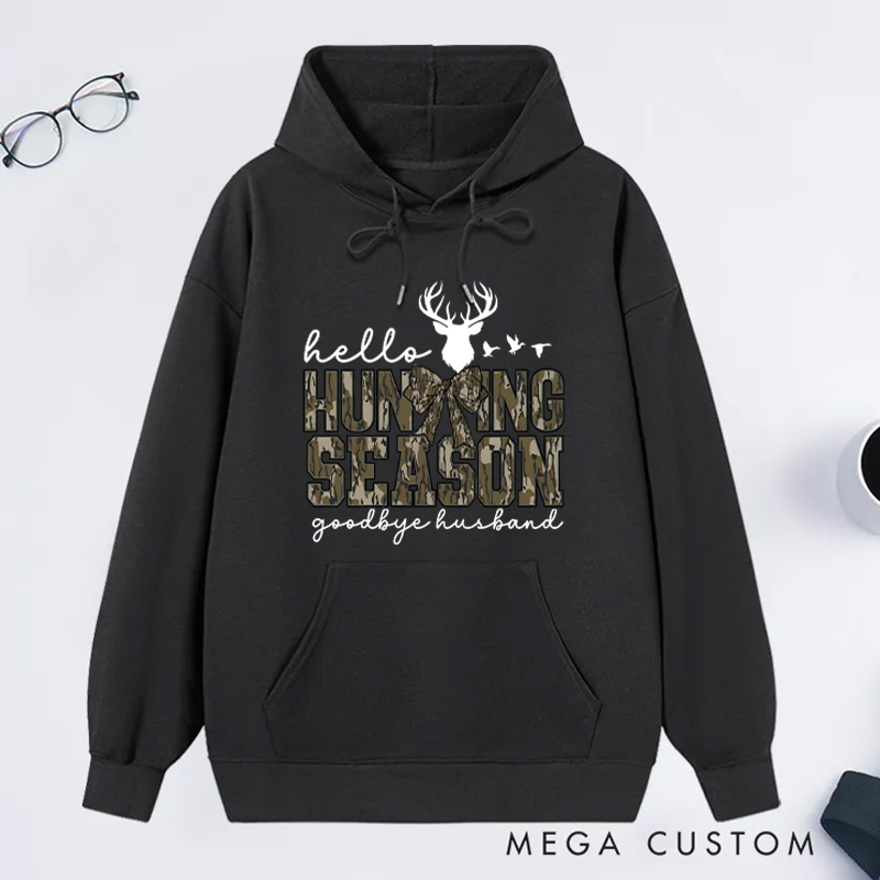 Personalized Hello Hunting Season Goodbye Husband Sweatshirt Hunting Lover Sweater Deer Hunters Hoodie Sweatshirt Outdoor Hunting Lover Hift