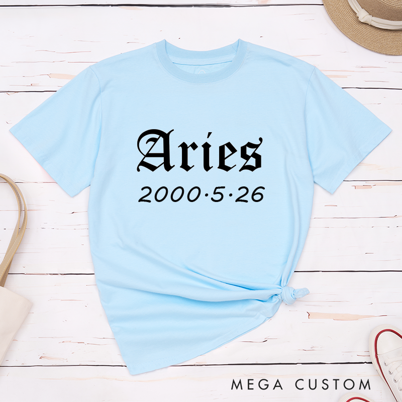 Personalized Aries Birthday T-Shirt Custom Zodiac Sign Date Gift Unisex Classic Tee for Astrology Lovers Unique Birthdate Top 