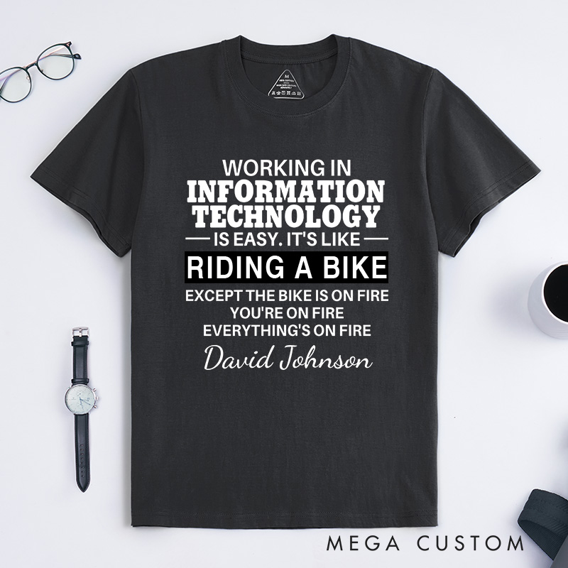 Personalized The Fiery Ride of IT Work T-Shirt Information Technology Shirt Programmer Engineer Lovers Shirt Gift for Nerd Geek