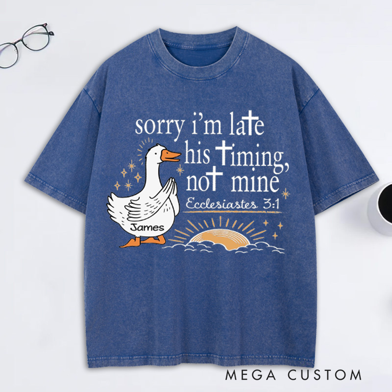 Personalized Sorry I'm Late His Timing Not Mine Vintage Washed T-Shirt with Custom Name Religious Bible Verse Gift Christian Gift