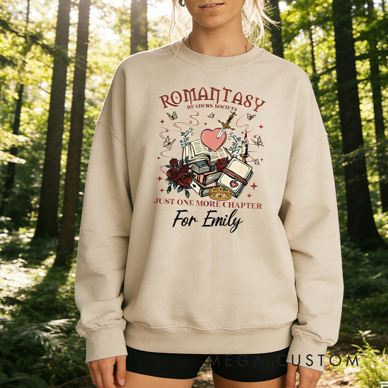 Personalized Just One More Chapter Sweatshirt Romantasy Readers Book Sweatshirt for Reading Lovers