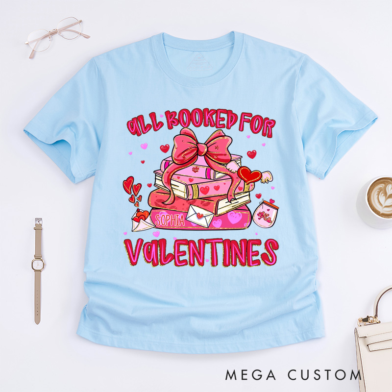 Personalized All Booked For Valentines Classic T-Shirts Valentines Day Librarian Tee with Name Reading Shirt for Book Lover Bookish Reader