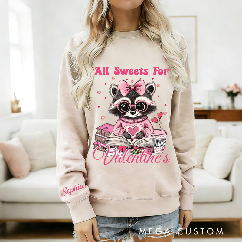 Personalized Raccoon All Sweets For Valentine Book Sweatshirt Xoxo Tee for Librarian Sweatshirt with Name Valentines Day Gift for Book Lover Girlfriend Wife Women