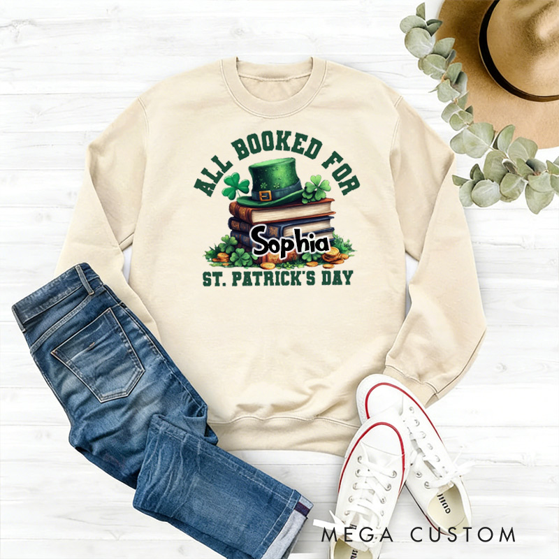 Personalized All Booked St Patricks Day Sweatshirt Irish Book Lover Crewneck for Reading Lovers