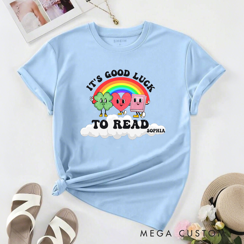 Personalized It's Good Luck To Read Classic T-Shirts Rainbow Clover Heart Tee St Patricks Day Reading Shirt with Name for Book Lover Librarian Irish Gift