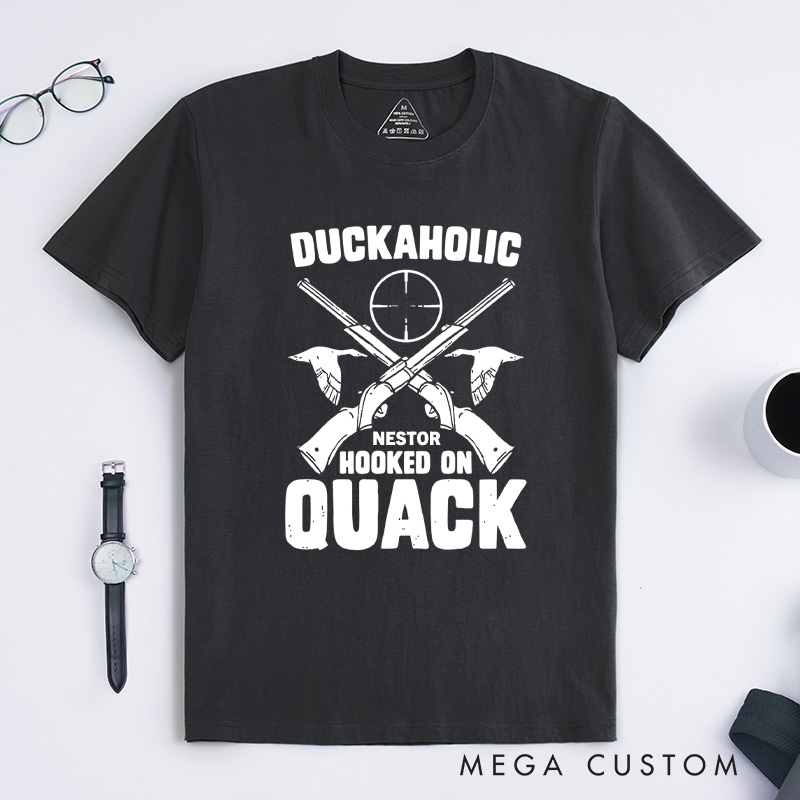 Personalized Duckaholic Hunting Humor T-Shirt Duckaholic Hooked on Quack Funny Duck Hunting T-Shirt for Outdoor Hunting Lover