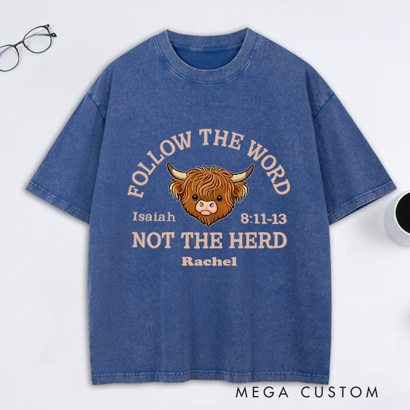 Personalized Follow the Word Not the Herd Highland Cow Washed T-Shirt with Custom Name Christian Western Bible Verse Shirt Religious Christian Gift