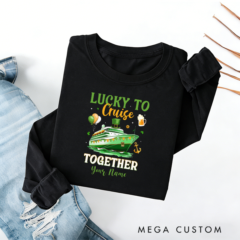 Personalized Cruising Together Classic Sweatshirt for St Patricks Day Saint Patricks Cruise Shirt St Pattys Day Cruise Gift Cruise Lover Gift