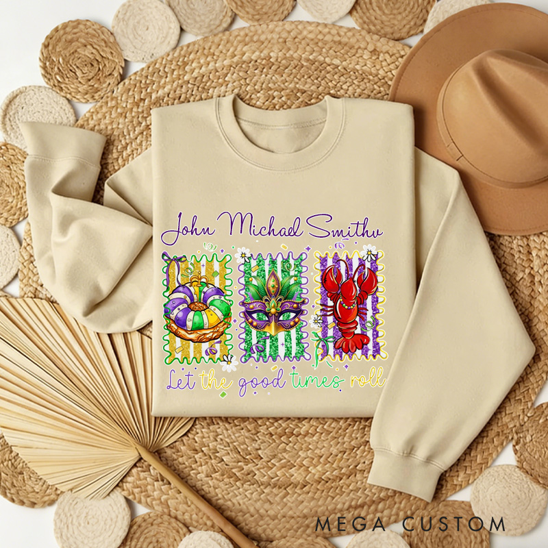 Personalized Let The Good Times Roll Sweatshirt with Name Mardi Gras King Cake Coquette Sweatshirt Fat Tuesday Shirt Gift for Baking Lover Him Her Cake Lover