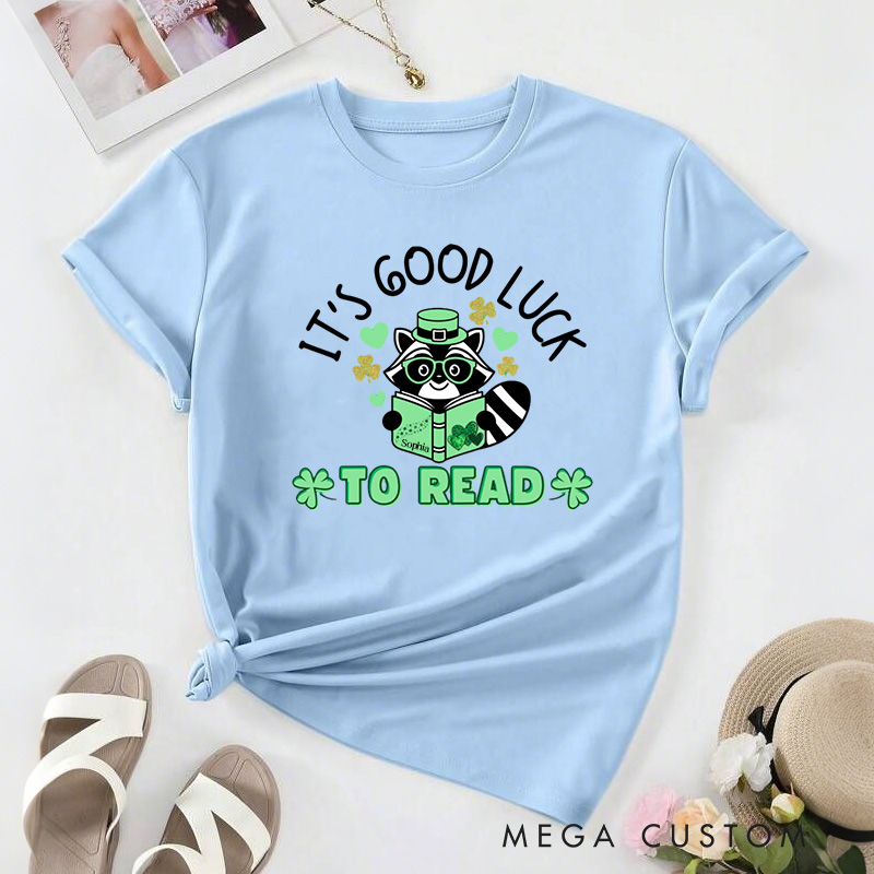 Personalized It's Good Luck to Read Classic T-Shirts St. Patrick's Day Reading Racoon Shirt with Name Tee for Book Lover Bookworm Girlfriend Wife Women St. Patrick's Day Gift