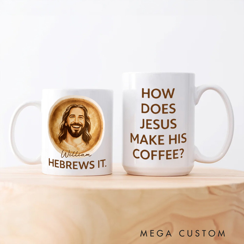 Personalized Jesus Make his Coffee 11oz 15oz Ceramic Mug with Custom Name Faith Coffee Mug Religious Gift for Jesus Lover