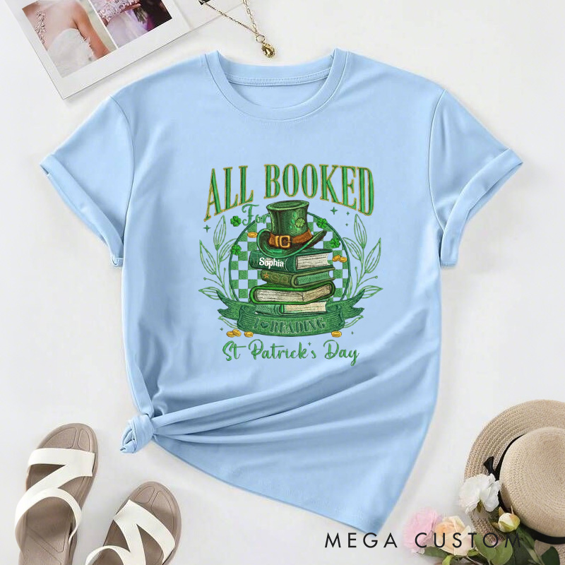 Personalized All Booked For St Patrick’s Day Classic T-Shirts with Name Librarian Tee for Book Lover Bookworm Girlfriend Wife Women Gift