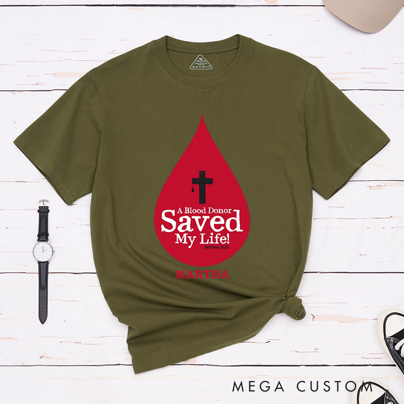 Personalized A Blood Donor Saved My Life Cotton T-Shirt with Name Christian Matthew 26:28 Unisex Classic T-Shirt Christian Cross Gift for Jesus Lover