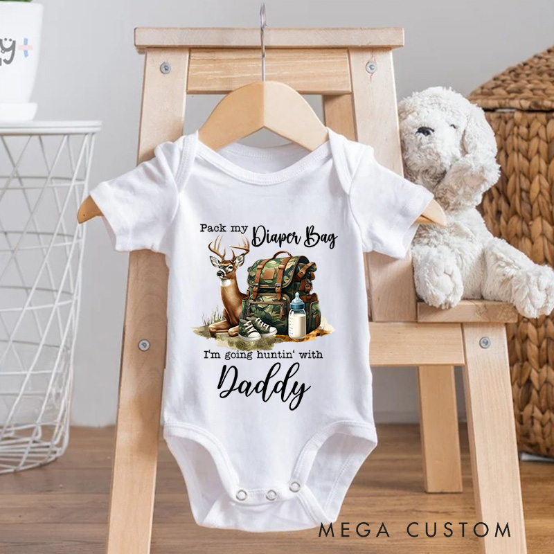 Personalized Pack My Diaper Bag  I'm Going Huntin' Baby Onesie First Birthday Gift Baby Shower Gift