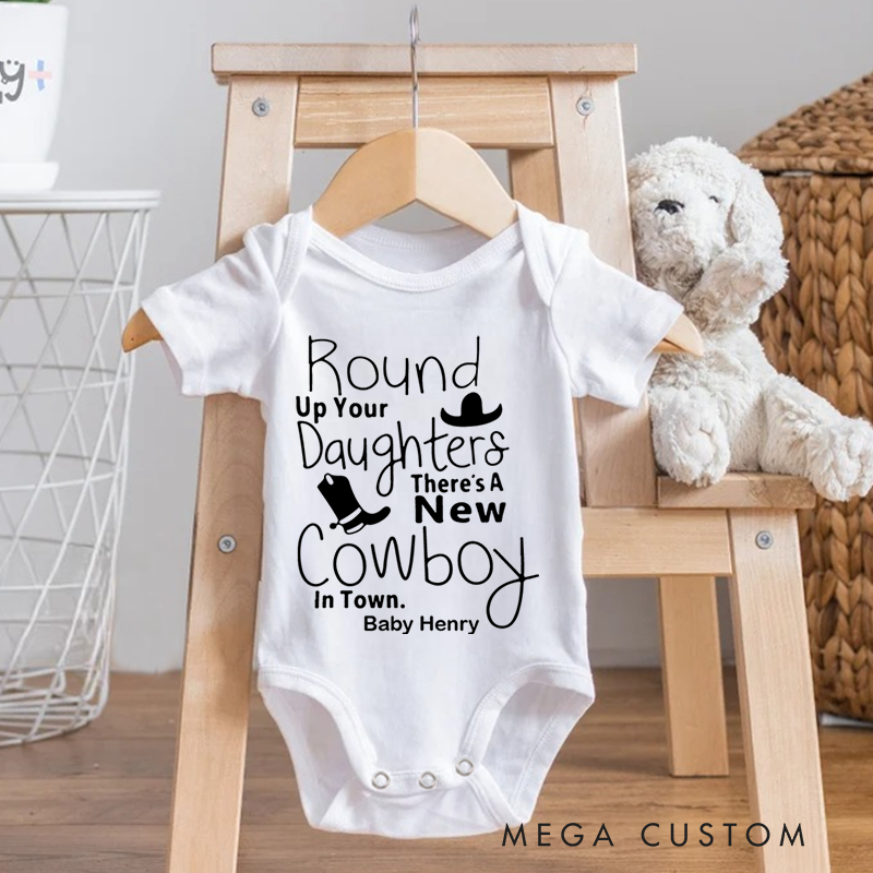 Personalized Round up Your Daughters There Is a New Cowboy in Town Baby Onesie Newborn Gift