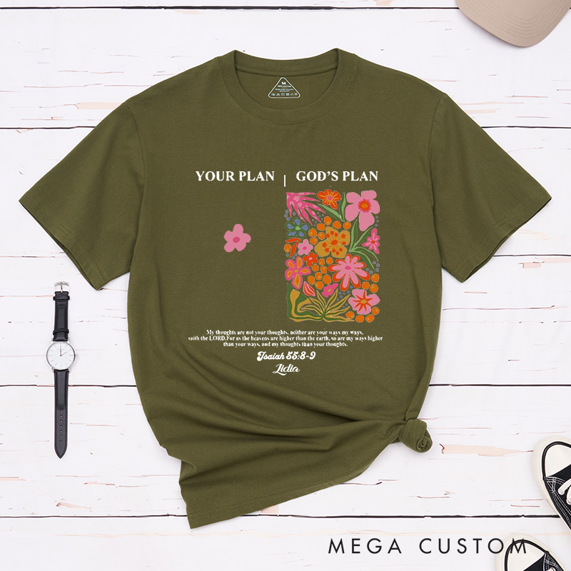 Personalized Isaiah 55:8-9 Classic T-Shirt Comparison Between God Plan and Your Plan Floral Shirt Easter Birthday Gift for Female Friends
