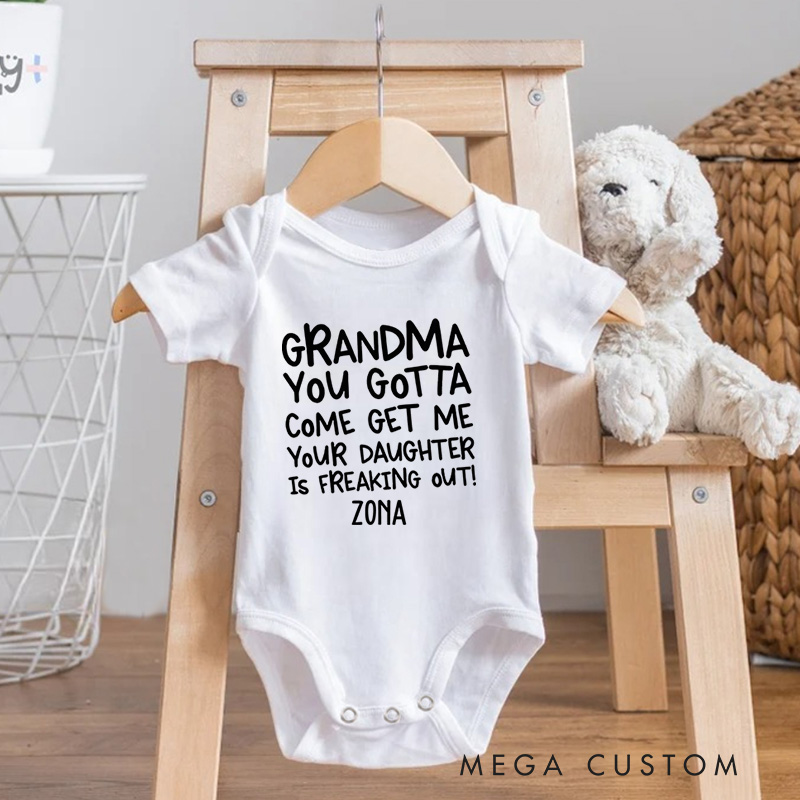 Personalized You Gotta Come Get Me Your Daughter Is Freaking out Baby Onesie Baby Shower Gift