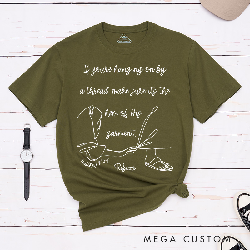Personalized Hem of His Garment Cotton T-Shirt with Name Christian Matthew 9:20-21 Classic T-Shirt Encouraging Scripture Shirt Inspirational Faith Tee