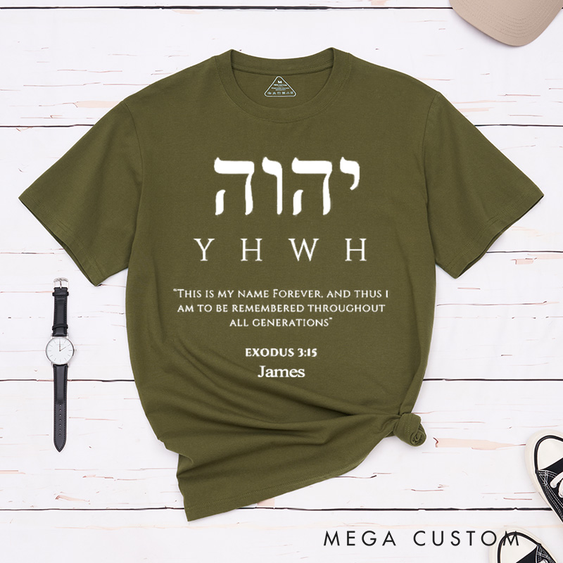 Personalized Yahweh Exodus 3:15 Unisex Classic T-Shirt with Name Bible Verse Christian Shirt Christmas Easter Gift for Yourself and Friends