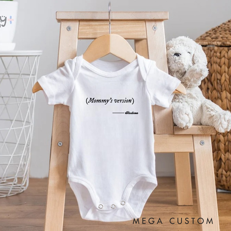Personalized Mommy's Version Playful and Personalized Family Quote Baby Onesie