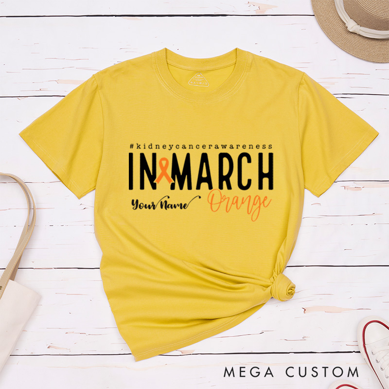 Personalized In March We Wear Orange Kidney Cancer Awareness Warrior T-Shirt