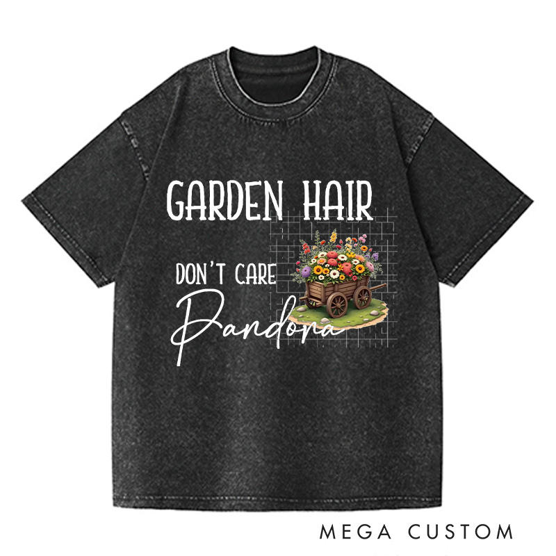 Personalized Garden Hair Don't Care Washed T-Shirts Plant Lover Shirt Plant Lover Gift Gardening Shirt Gardener Gift Garden Tee Shirt