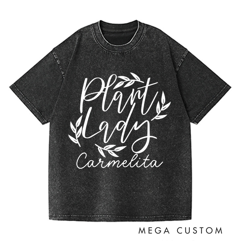 Personalized Plant Lady Washed T-Shirts Plant Lover Shirt Plant Mom Shirt Garden Shirt Gardener Shirt Plant Lover Gift Gardening Gift